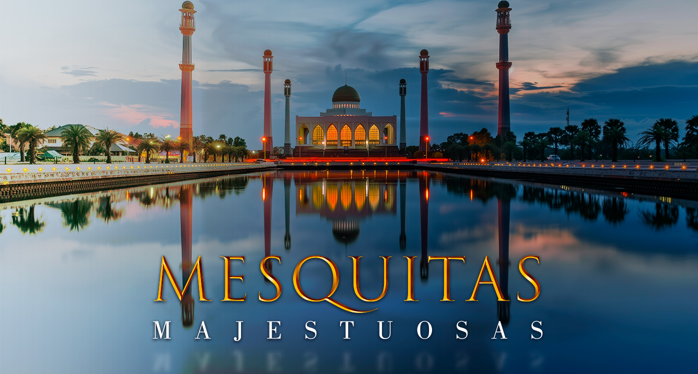 Mezquitas Majestuosas