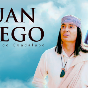 Juan Diego, el Indio de Guadalupe